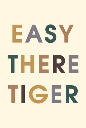 EASY TIGER 20 x 30 cm