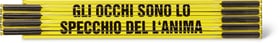 Metri pieghevoli "GLI OCCHI SONO LO SPECCHIO DEL L'ANIMA", GELB/SCHWARZ" Metri pieghevoli "GLI OCCHI SONO LO SPECCHIO DEL L'ANIMA", GELB/SCHWARZ" 603689000000 N. figura 1