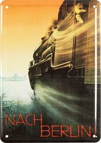 Werbe-Blechschild Nach Berlin Werbe-Blechschild Nach Berlin 605057900000 Bild Nr. 1