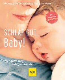 Schlaf gut, Baby! Sachbuch Schlaf gut, Baby! Sachbuch 782489100000 Bild Nr. 1