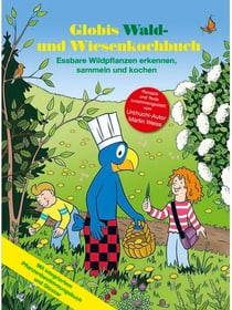 Globis Wald- und Wiesenkochbuch Bilderbuch Globis Wald- und Wiesenkochbuch Bilderbuch 785300159214 Bild Nr. 1