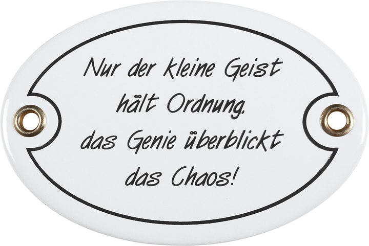 Emailschild Nur der kleine Geist hält Ordnung, das Genie überblickt das Chaos Emailschild Nur der kleine Geist hält Ordnung, das Genie überblickt das Chaos 605068100000 Bild Nr. 1