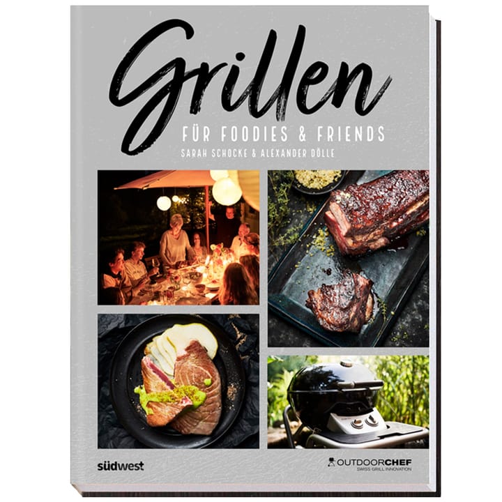 Image of Outdoorchef Grilling for Foodies&Friends Grillbuch bei Do it + Garden von Migros