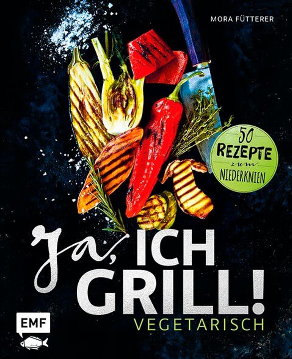 Ja, ich grill! - Vegetarisch Kochbuch Ja, ich grill! - Vegetarisch Kochbuch 782490500000 Photo no. 1